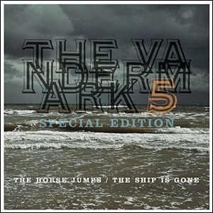 The Vandermark 5 - The Horse Jumps and The Ship is Gone