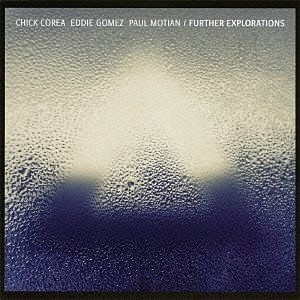 Chick Corea - Further Explorations