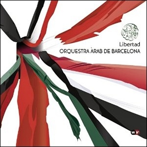 Orquestra Arab de Barcelona - Libertad Orquestra Arab de Barcelona - Libertad