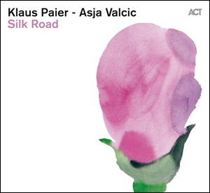 Klaus Paier & Asja Valcic - Silk Road